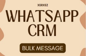 Xerxez - WhatsApp CRM